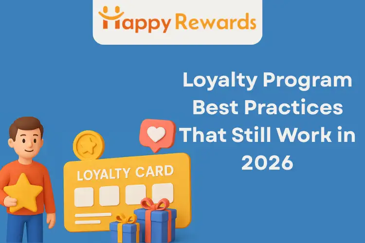Loyalty Program Best Practices That Still Work in 2026 (and Beyond)