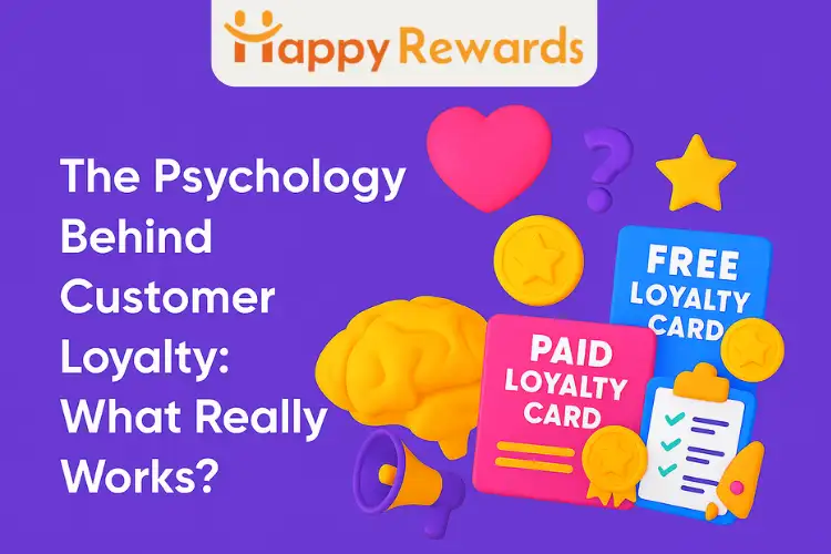 The Psychology Behind Customer Loyalty: What Really Works?
