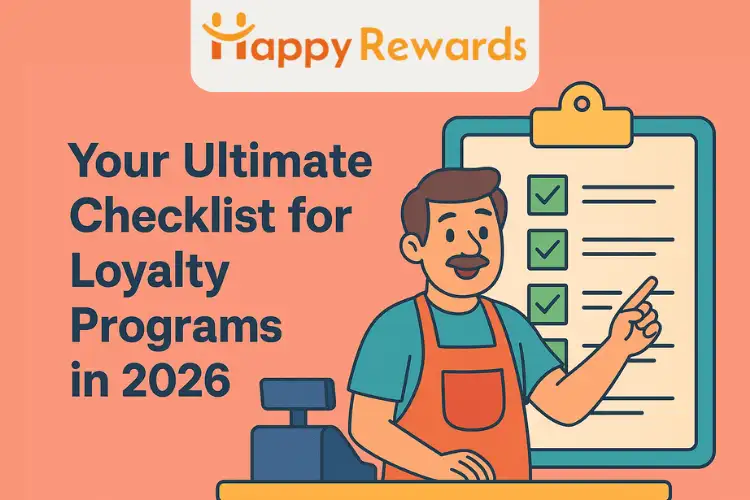 Your Ultimate Checklist For Loyalty Programs In 2026