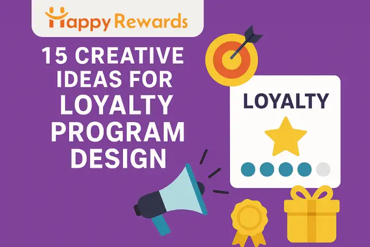 15 Creative Ideas for Loyalty Program Design