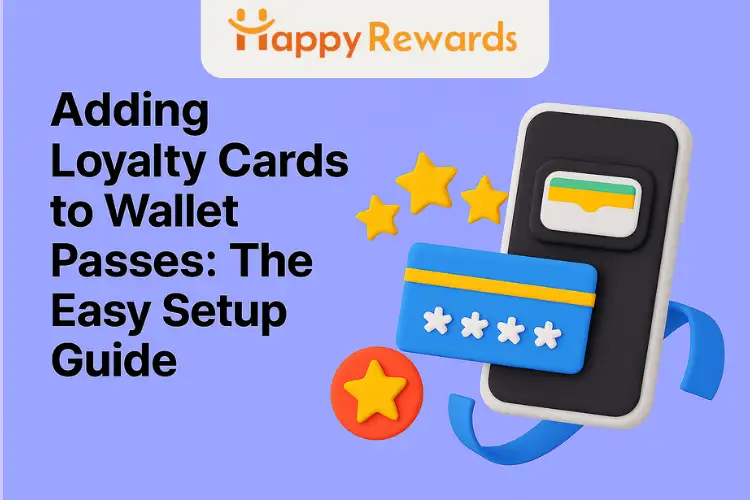 Adding Loyalty Cards to Wallet Passes: The Easy Setup Guide