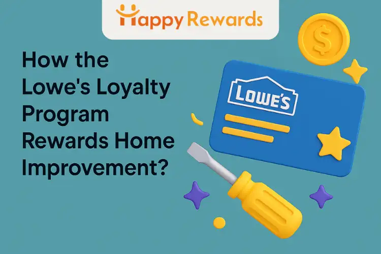 How the Lowe’s Loyalty Program Rewards Home Improvement?