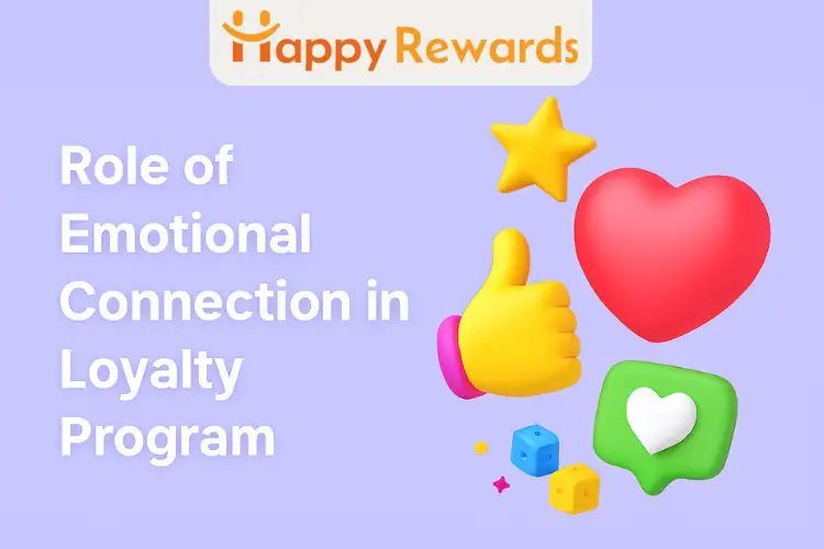 Role of Emotional Connection in Loyalty Program