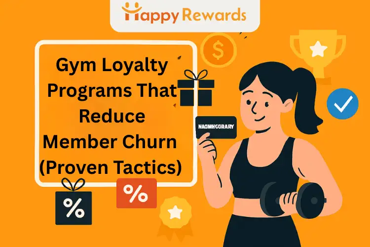 Gym Loyalty Programs That Reduce Member Churn (Proven Tactics)
