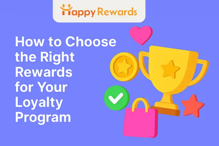 How to Choose the Right Rewards for Your Loyalty Program?