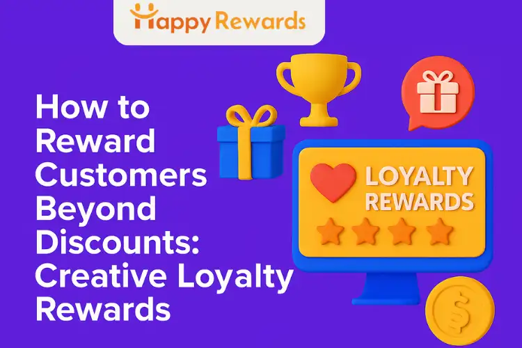 How to Reward Customers Beyond Discounts: Creative Loyalty Rewards?