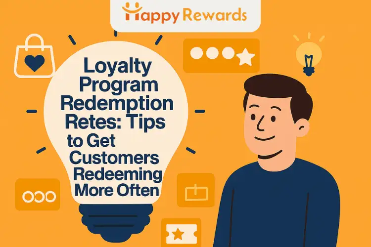 Loyalty Program Redemption Rates: Tips to Get Customers Redeeming More Often