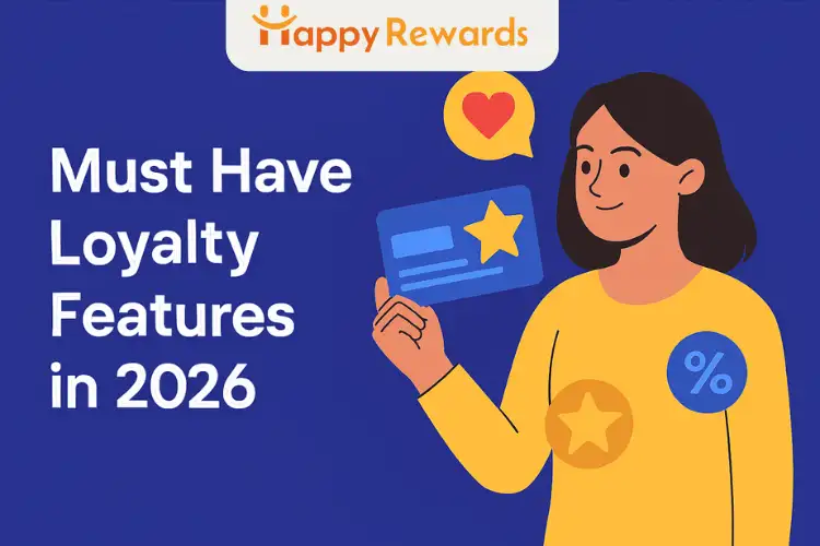 Must Have Loyalty Features in 2026