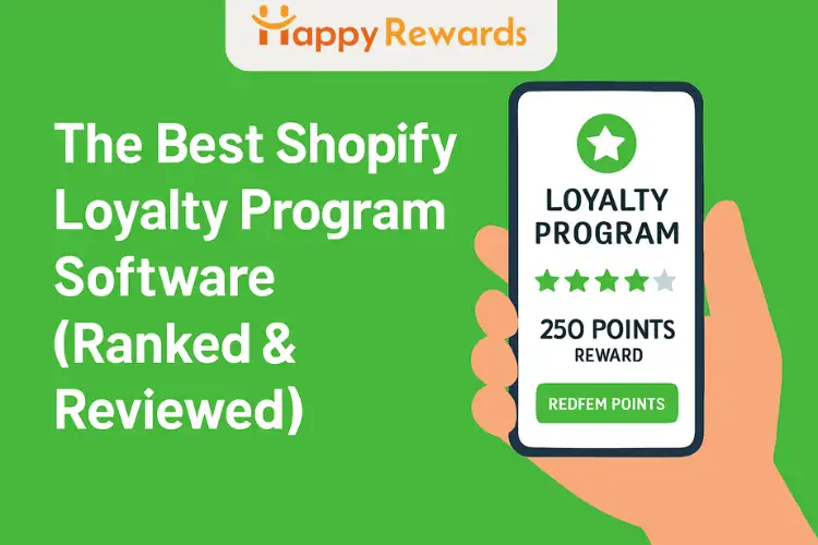 The Best Shopify Loyalty Program Software (Ranked & Reviewed)