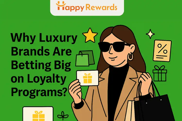 Why Luxury Brands Are Betting Big on Loyalty Programs?