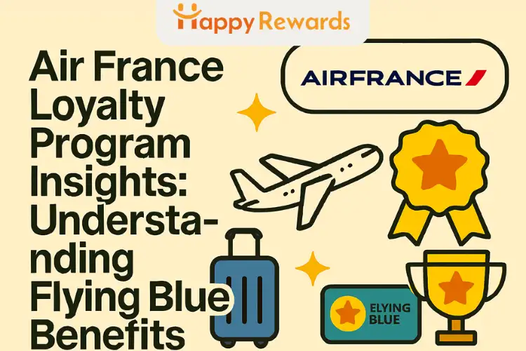 Air France Loyalty Program Insights: Understanding Flying Blue Benefits