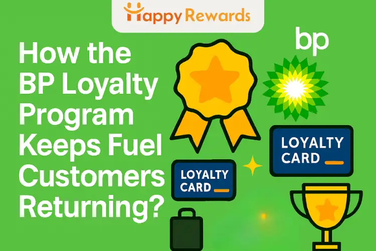 How the BP Loyalty Program Keeps Fuel Customers Returning?
