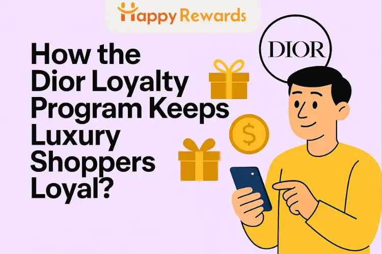 How the Dior Loyalty Program Keeps Luxury Shoppers Loyal?