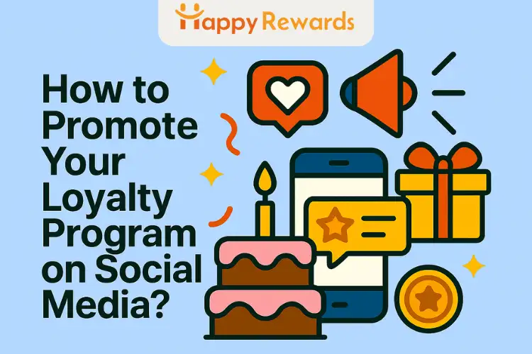 How to Promote Your Loyalty Program on Social Media?
