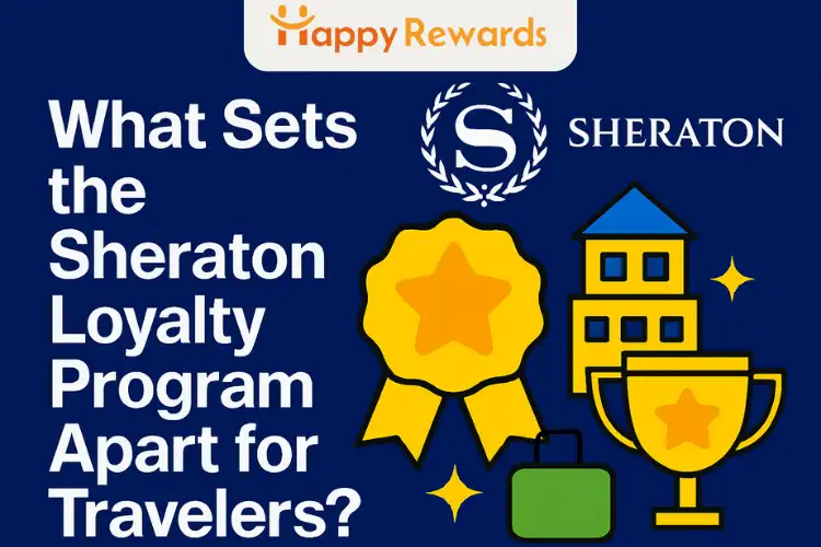 What Sets the Sheraton Loyalty Program Apart for Travelers?