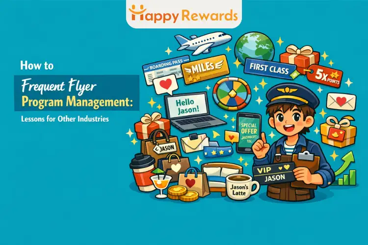 Frequent Flyer Program Management: Lessons for Other Industries