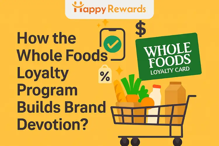 How the Whole Foods Loyalty Program Builds Brand Devotion?