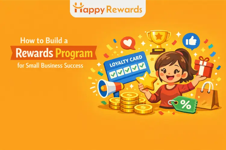 How to Build a Rewards Program for Small Business Success