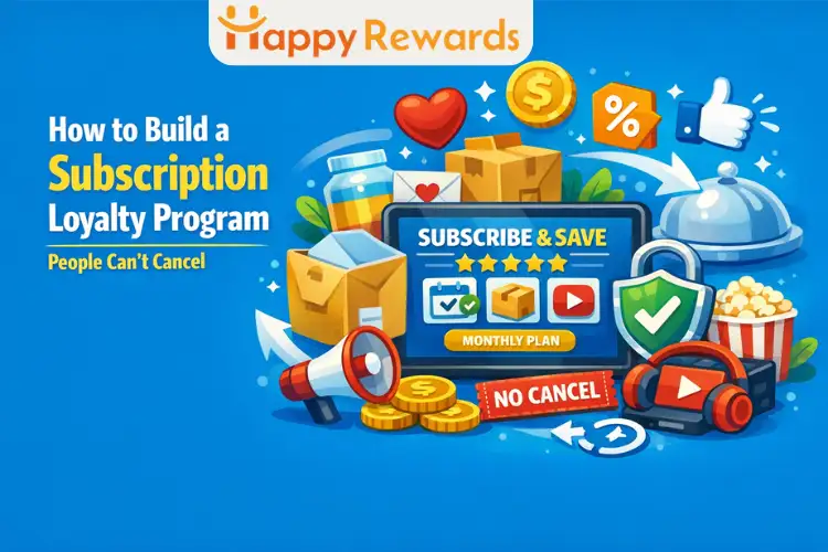 How to Build a Subscription Loyalty Program People Can’t Cancel