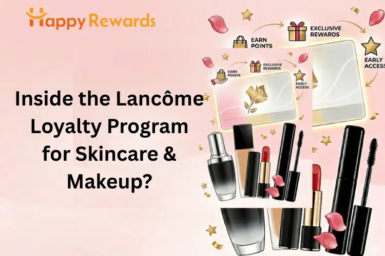 Inside the Lancôme Loyalty Program for Skincare & Makeup?