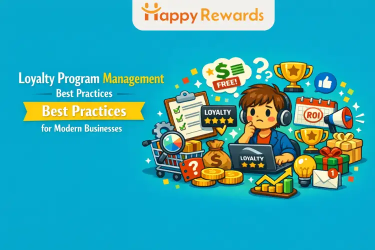 Loyalty Program Management Best Practices for Modern Businesses