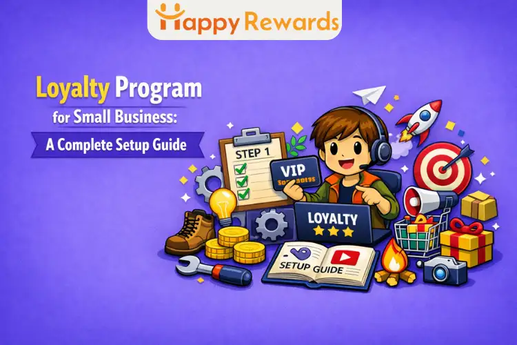 Loyalty Program for Small Business: A Complete Setup Guide