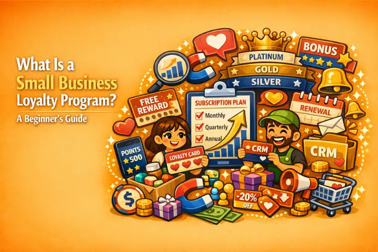 What Is a Small Business Loyalty Program? A Beginner’s Guide