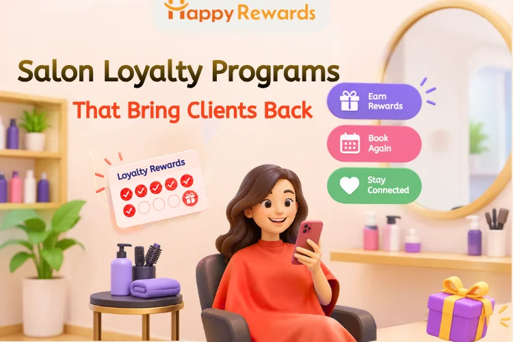 Salon Loyalty Programs That Bring Clients Back